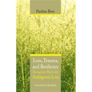 Loss Trauma & Resilience Cl by Boss,Pauline, 9780393704495