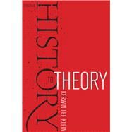 From History to Theory by Klein, Kerwin Lee, 9780520274495