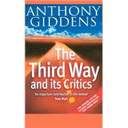 The Third Way and Its Critics by Giddens, Anthony, 9780745624495