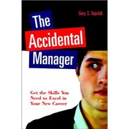 The Accidental Manager by Topchik, Gary S., 9780814474495