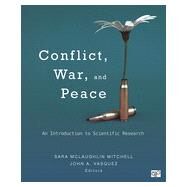 Conflict, War, and Peace by Mitchell, Sara Mclaughlin; Vasquez, John A., 9781452244495
