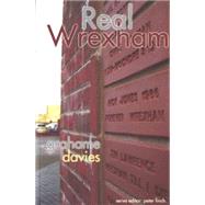Real Wrexham by Davies, Grahame; Finch, Peter, 9781854114495