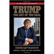 Trump: The Art of the Deal by Trump, Donald J.; Schwartz, Tony, 9780399594496