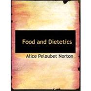 Food and Dietetics by Norton, Alice Peloubet, 9780554924496