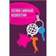 Second Language Acquisition A Theoretical Introduction To Real World Applications by Benati, Alessandro G.; Angelovska, Tanja, 9780567104496