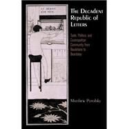 The Decadent Republic of Letters by Potolsky, Matthew, 9780812244496
