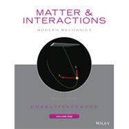 Matter & Interactions Vol. I, Modern Mechanics by Chabay, Ruth W.; Sherwood, Bruce A., 9781118914496