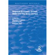 Regional Economic Growth, SMEs and the Wider Europe by Paci,Raffaele, 9781138714496