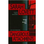 Dangerous Attachments A Dr. Sylvia Strange Novel by Lovett, Sarah, 9781476784496