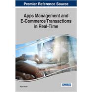 Apps Management and E-commerce Transactions in Real-time by Rezaei, Sajad, 9781522524496
