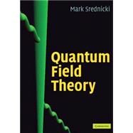 Quantum Field Theory by Mark Srednicki, 9780521864497