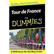 Tour De France For Dummies by Liggett, Phil; Raia, James; Lewis, Sammarye; Armstrong, Lance, 9780764584497
