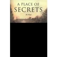 A Place of Secrets A Novel by Hore, Rachel, 9780805094497