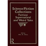Science/Fiction Collections: Fantasy, Supernatural and Weird Tales by Ash; Lee, 9780917724497
