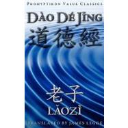 Dao De Jing, or the Tao Te Ching by Laozi, Lao Tzu; Legge, James; Lupton, Colin J. E., 9780981224497