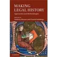 Making Legal History by Musson, Anthony; Stebbings, Chantal, 9781107014497