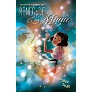 Renegade Magic by Burgis, Stephanie, 9781416994497