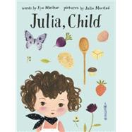 Julia, Child by Maclear, Kyo; Morstad, Julie, 9781770494497