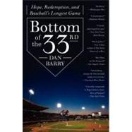 Bottom of the 33rd by Barry, Dan, 9780062014498