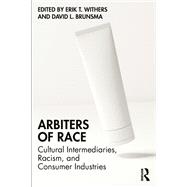 Arbiters of Race by Withers, Erik T., 9781040444498
