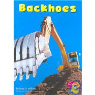 Backhoes by Williams, Linda D., 9781429614498