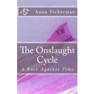 The Onslaught Cycle by Vickerman, Anna, 9781470034498