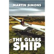 The Glass Ship by Simons, Martin, 9781514444498