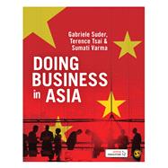 Doing Business in Asia by Suder, Gabriele; Tsai, Terence; Varma, Sumati, 9781526494498