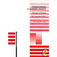 Transforming a Learning Society : The Case of Finland by Antikainen, Ari, 9783039114498
