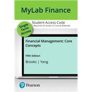 MyLab Finance with Pearson eText Access Code for Financial Management by Brooks, Raymond; Yang, Jimmy, 9780135364499
