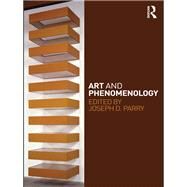 Art and Phenomenology by Parry; Joseph D., 9780415774499