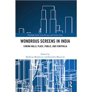 Wondrous Screens in India by Mukherjee, Madhuja, 9781003734499