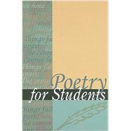 Poetry for Students by Constantakis, Sara; Kelly, David J., 9781410314499