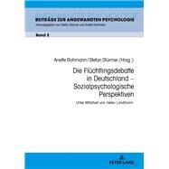 Die Fluechtlingsdebatte in Deutschland - Sozialpsychologische Perspektiven by Rohmann, Anette; Strmer, Stefan; Landmann, Helen (CRT), 9783631744499