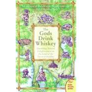 The Gods Drink Whiskey by Asma, Stephen T., 9780060834500