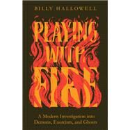 Playing With Fire by Hallowell, Billy, 9780785234500