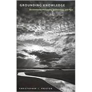 Grounding Knowledge by Preston, Christopher J., 9780820324500