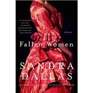 Fallen Women by Dallas, Sandra, 9781250054500
