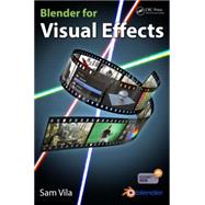 Blender for Visual Effects by Vila; Sam, 9781498724500