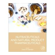 Nutraceuticals and Natural Product Pharmaceuticals by Galanakis, Charis M., 9780128164501