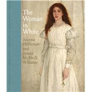 The Woman in White by MacDonald, Margaret F.; Brock, Charles (CON); Dunn, Joanna (CON); de Montfort, Patricia (CON); Petri, Grischka (CON), 9780300254501