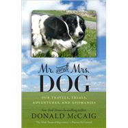 Mr. and Mrs. Dog by McCaig, Donald, 9780813934501