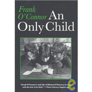An Only Child by OCONNOR FRANK, 9780815604501