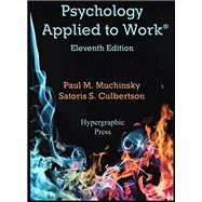 Psychology Applied to Work by Muchinsky, Paul M.; Culbertson, Satoris S., 9780974934501