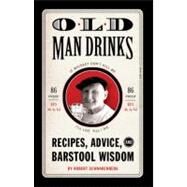 Old Man Drinks by Schnakenberg, Robert, 9781594744501