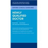 Oxford Clinical Guidelines: Newly Qualified Doctor by Fisher, David; Wittner, Liora; Gill, Deborah, 9780198834502