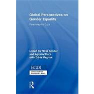 Global Perspectives on Gender Equality: Reversing the Gaze by Kabeer; Naila, 9780415874502