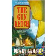 The Gun Ketch The Naval Adventures of Alan Lewrie by Lambdin, Dewey, 9780449224502
