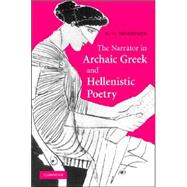 The Narrator in Archaic Greek and Hellenistic Poetry by Andrew D. Morrison, 9780521874502