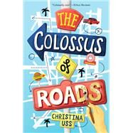 The Colossus of Roads by Uss, Christina, 9780823444502